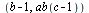 `+`(b, `-`(1)), ab(`+`(c, `-`(1)))